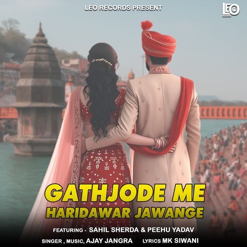 Gathjode Me Haridawar Jawange (feat. Sahil Sherda & Peehu Yadav) cover art