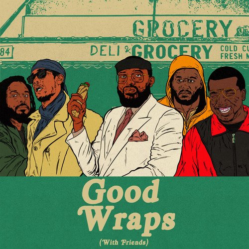 Good Wraps (With Friends)