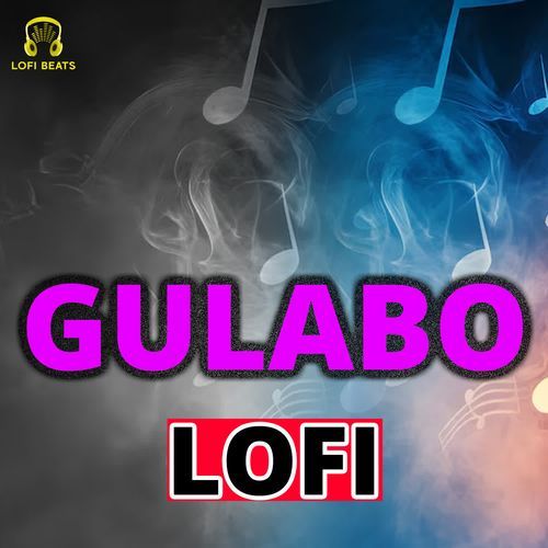 Gulabo LoFi