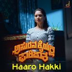 Haaro Hakki (From "Asurana Kaiyalli Parijatha'')