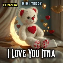 I Love You Itna-AFAxUDZDA0s