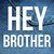 Hey Brother - 1