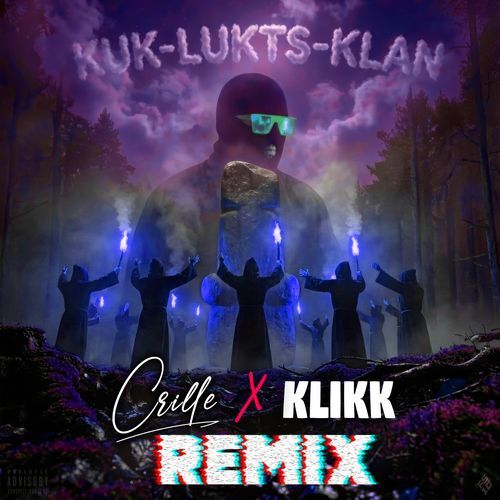 KUK-LUKTS-KLAN (Crille & KLIKK Remix)
