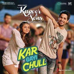 Kar Gayi Chull (From &quot;Kapoor &amp; Sons (Since 1921)&quot;)-FwobSDhdb3k