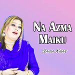 Na Azma Maiku