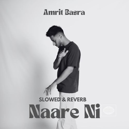 Naare Ni (Slowed and Reverb)