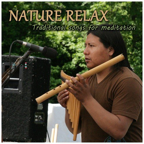 Nature Relax (Traditional Songs for Meditation)