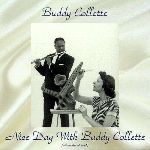 Nice Day With Buddy Collette (Remastered 2018)