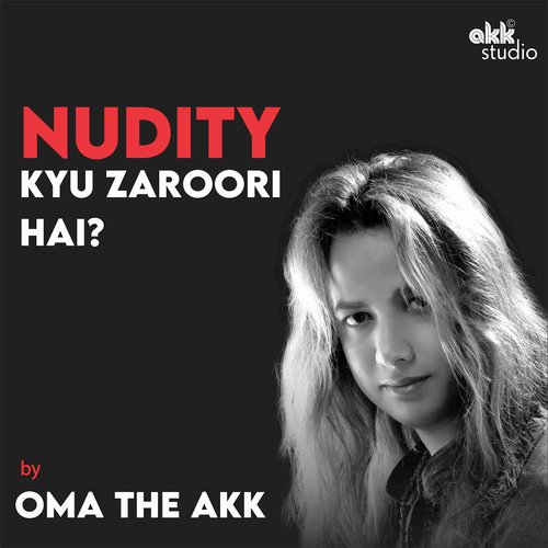 Nudity Kyu Zaroori Hai?