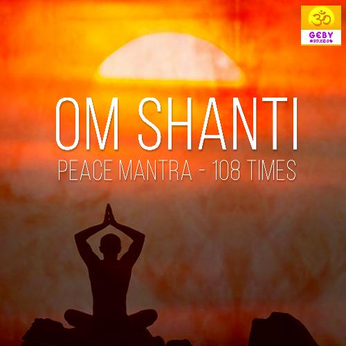 Om Shanti Peace Mantra 108 Times