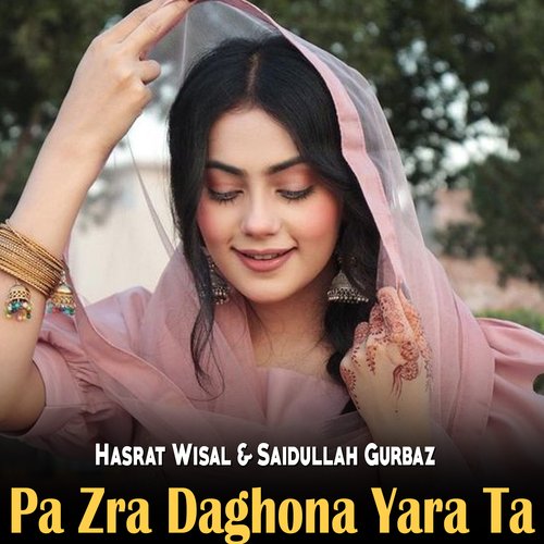 Pa Zra Daghona Yara Ta