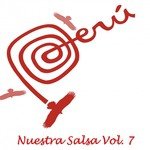 Carita De Pasaporte Lyrics Peru Nuestra Salsa Vol. 7 Only on