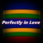 Perfectly in Love