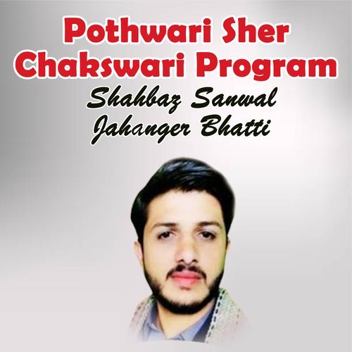 Pothwari Sher Chakswari Program, Pt. 1