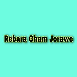 Rebara Gham Jorawe