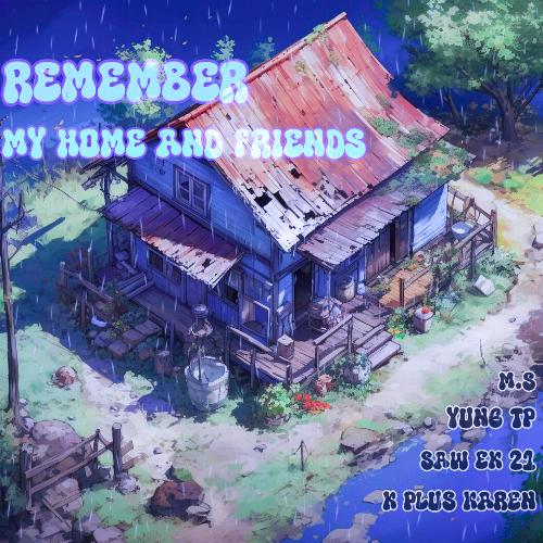 Remember My Home and Friends_poster_image