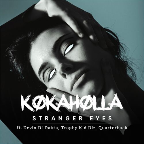 Stranger Eyes (feat. Devin Di Dakta, Trophy Kid Diz &amp; Quarterback)_poster_image