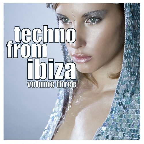 Techno from Ibiza Vol.03