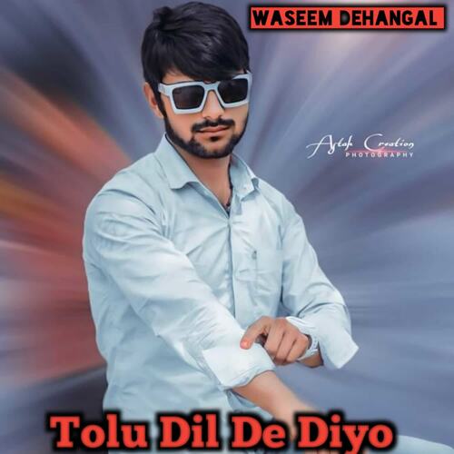 Tolu Dil De Diyo