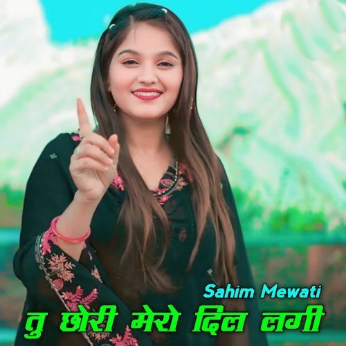 Tu Chhori Mero Dil Lgy