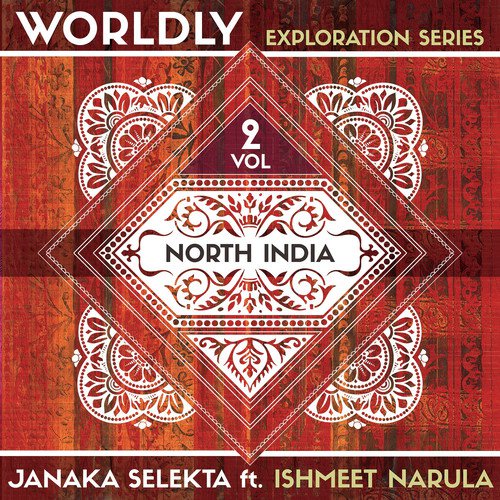 WORLDLY Exploration Series, Vol. 2: North India