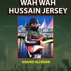 Wah Wah Hussain Jeevay
