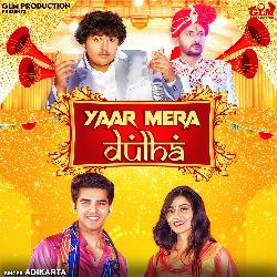 Yaar Mera Dulha-AQxZYBl5R2E