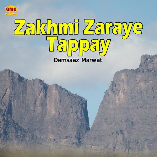 Zakhmi Zaraye Tappay