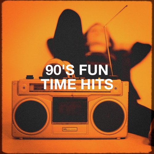 90's Fun Time Hits