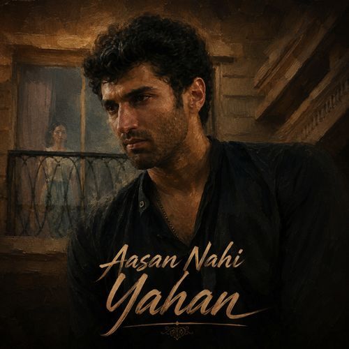 Aasan Nahi Yahan