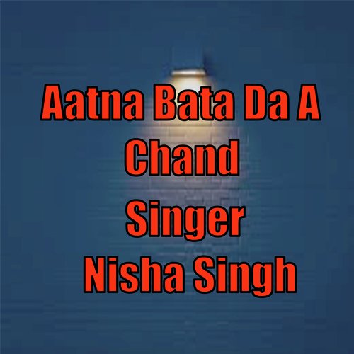 Aatna Bata Da A Chand