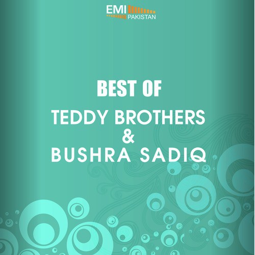 Best of Teddy Brothers & Bushra Sadiq