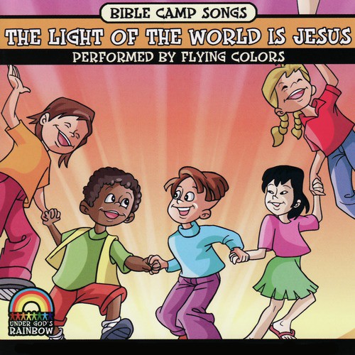 Bible Camp Songs - The Light of the World Is Jesus_poster_image