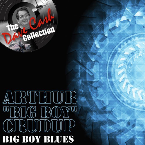 Big Boy Blues - [The Dave Cash Collection]