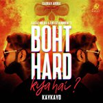 Boht Hard Kya Hai