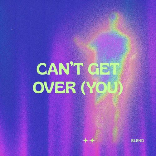 CAN'T GET OVER (YOU)