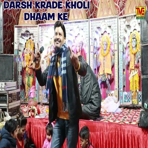 Darsh Krade Kholi Dhaam Ke (Original)