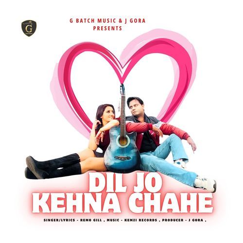Dil Jo Kehna chahe