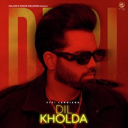 Dil Kholda-Mhs5YRJzZ1k