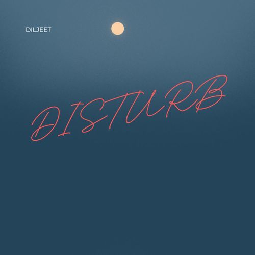 Disturb