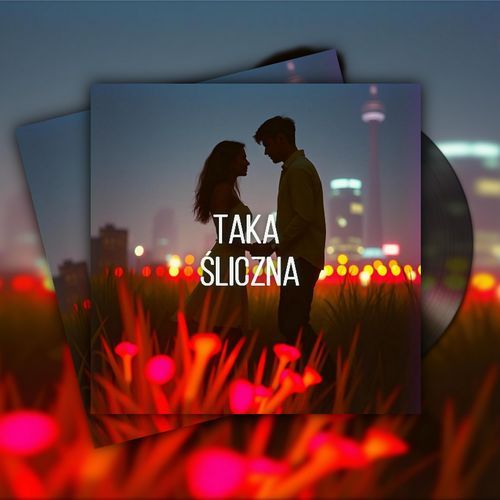 Taka Śliczna