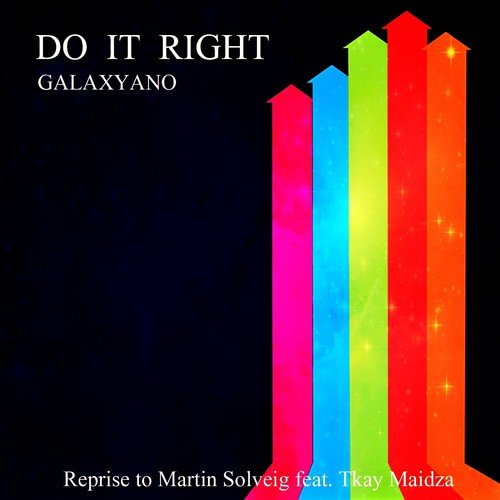 Do It Right (Reprise to Martin Solveig)