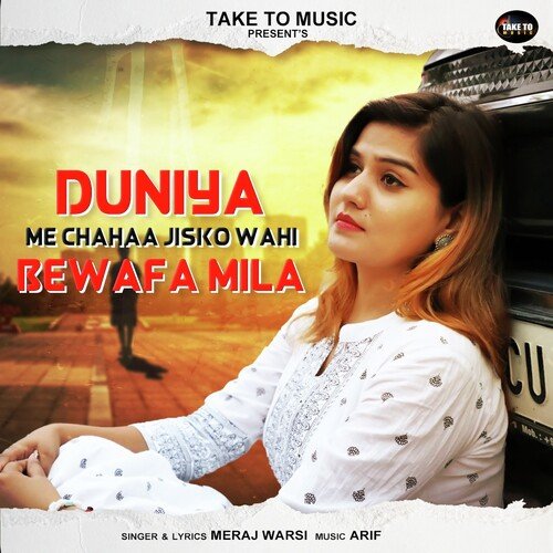 Duniya Me Chahaa Jisko Wahi Bewafa Mila