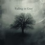 Fading in Gray