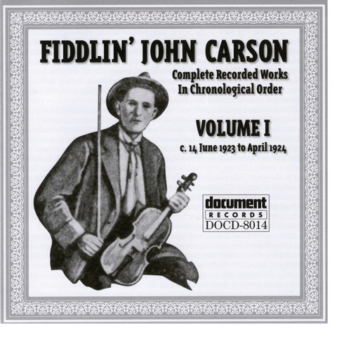 Fiddlin John Carson Vol. 1 1923 - 1924