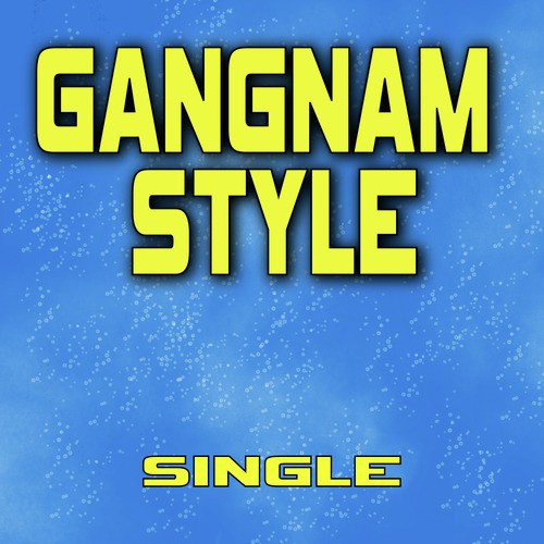 Gangnam Style – Single