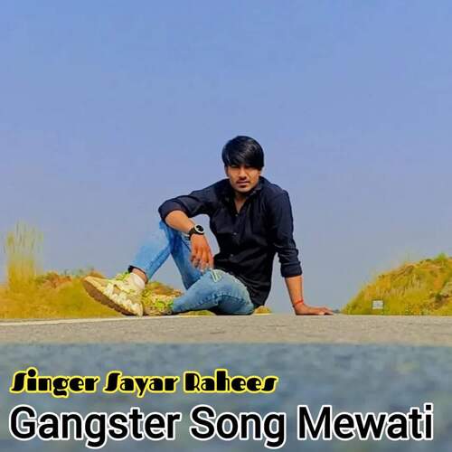 Gangster Song Mewati Song Download from Gangster Song Mewati