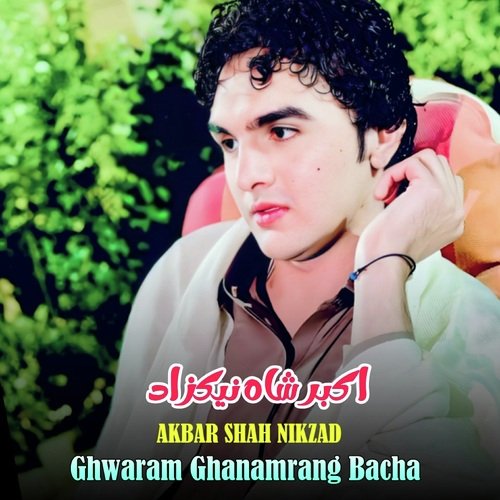 Ghwaram Ghanamrang Bacha