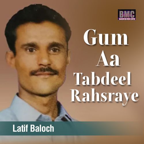 Gum Aa Tabdeel Rahsraye