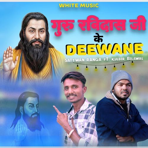 Guru Ravidas Ji Ke Deewane (Feat. Kulbir Bilawal)